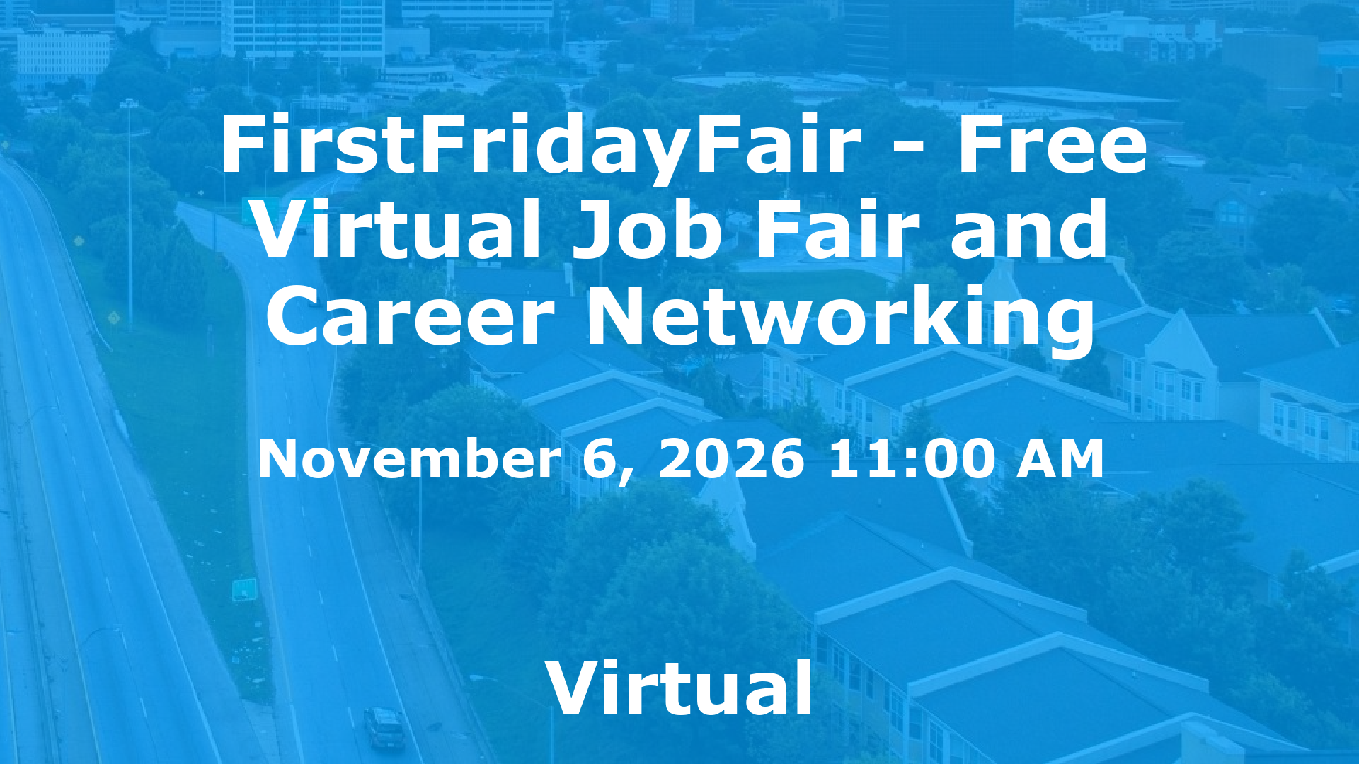 FirstFridayFair - Free Virtual Job Fair and Career Networking event image